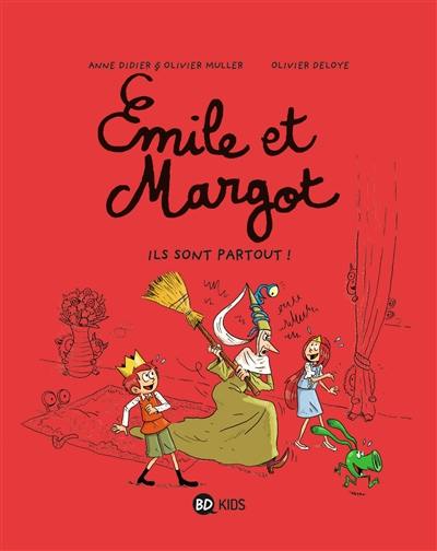 Emile et Margot. Vol. 6. Ils sont partout !