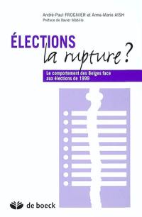 Elections : la rupture : le comportement des Belges face aux élections de 1999