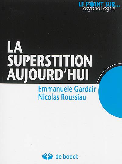 La superstition aujourd'hui