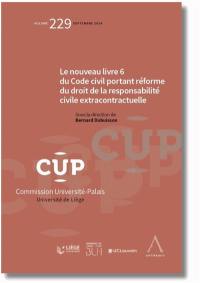 Le nouveau livre 6 du Code civil portant réforme du droit de la responsabilité civile extracontractuelle