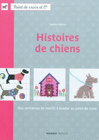 Histoires de chiens : des centaines de motifs à broder au point de croix