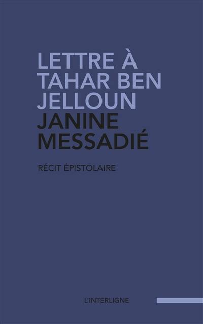 Lettre à Tahar Ben Jelloun