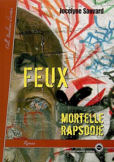 Feux : mortelle rapsodie