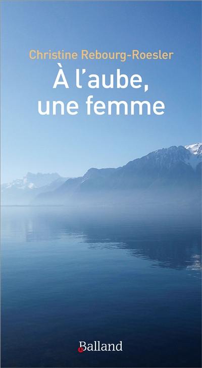 A l'aube, une femme