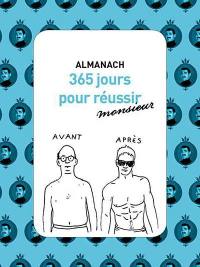 Almanach 365 jours pour réussir monsieur