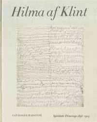 Hilma af Klint : Spiritistic Drawings (1896-1905) Catalogue Raisonné volume 1