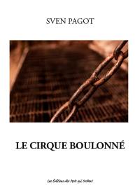 Le cirque boulonné