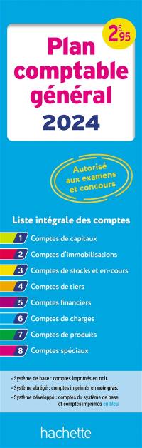 Plan comptable général 2024 : liste intégrale des comptes : autorisé aux examens et concours