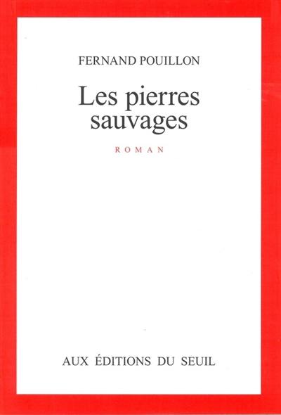 Les Pierres sauvages