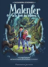 Malenfer. Vol. 1. La forêt des ténèbres