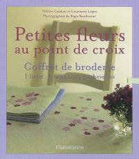 Petites fleurs au point de croix : coffret de broderie