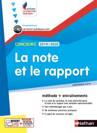 La note et le rapport : catégories A et B : méthode + entraînements, concours 2019-2020