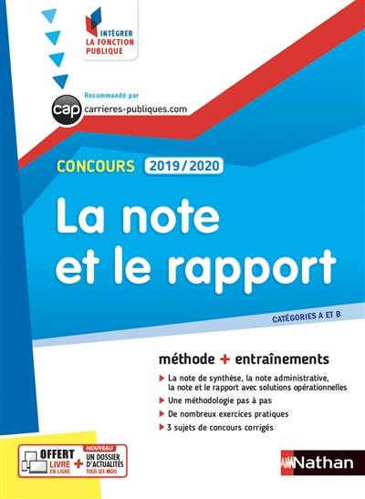 La note et le rapport : catégories A et B : méthode + entraînements, concours 2019-2020