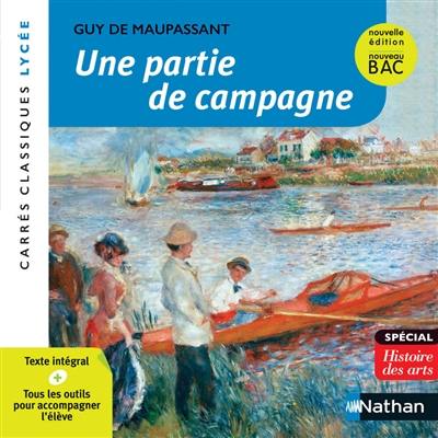 Une partie de campagne : 1881, texte intégral : nouveau bac