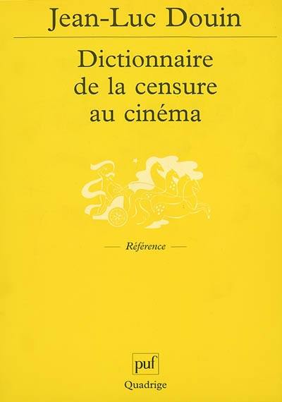 Dictionnaire de la censure au cinéma