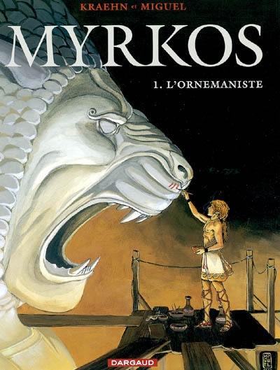 Myrkos. Vol. 1. L'ornemaniste