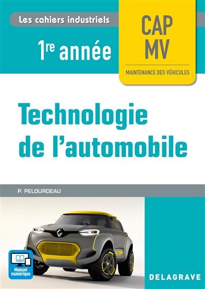 Technologie de l'automobile : CAP MV, maintenance des véhicules, 1re année