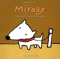 Une aventure de Superchien. Mirage