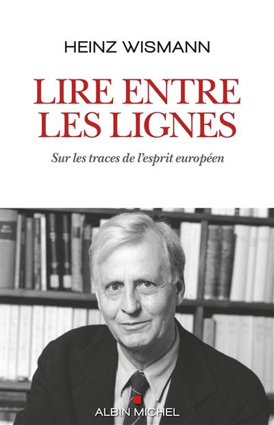 Lire entre les lignes : sur les traces de l'esprit européen