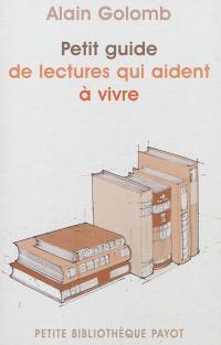 Petit guide de lectures qui aident à vivre