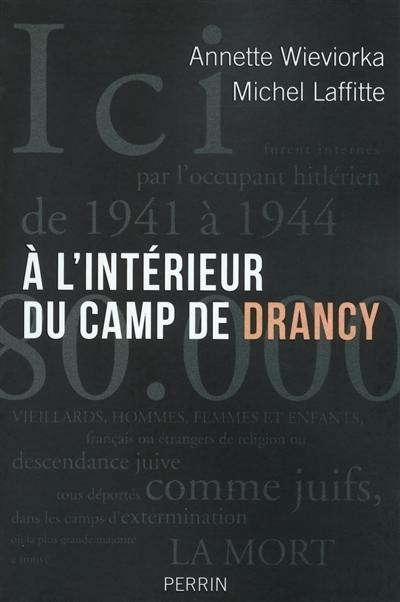 A l'intérieur du camp de Drancy