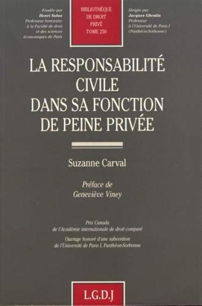 La responsabilité civile dans sa fonction de peine privée