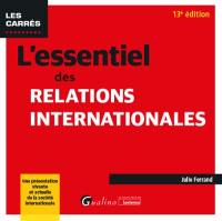 L'essentiel des relations internationales : une présentation vivante et actuelle de la société internationale