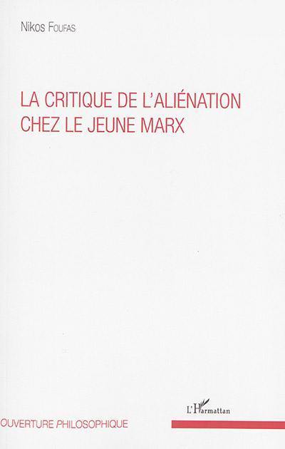 La critique de l'aliénation chez le jeune Marx