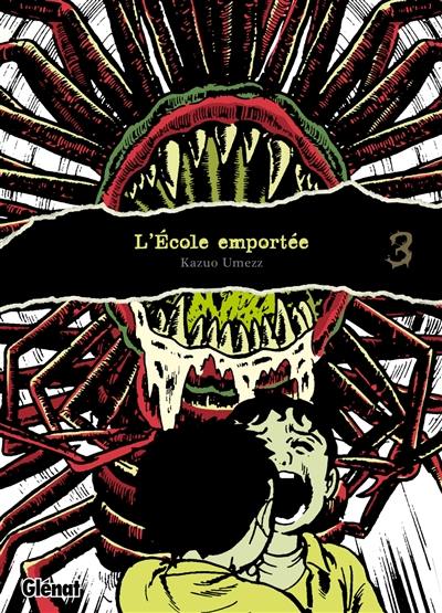 L'école emportée : édition originale. Vol. 3