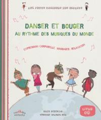 Danser et bouger au rythme des musiques du monde : expression corporelle, massages, relaxation