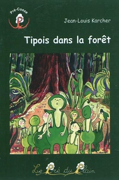 Tipois dans la forêt