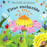 Fleur enchantée