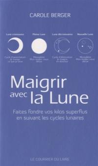 Maigrir avec la Lune : faites fondre vos kilos superflus en suivant les cycles lunaires