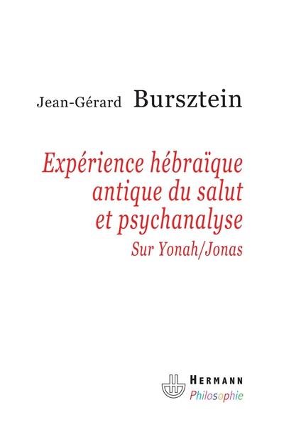 Expérience hébraïque antique du salut et psychanalyse : sur Yonah-Jonas