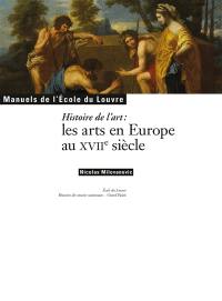 Histoire de l'art : les arts en Europe au XVIIe siècle