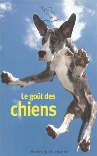 Le goût des chiens