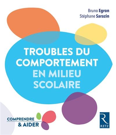 Troubles du comportement en milieu scolaire