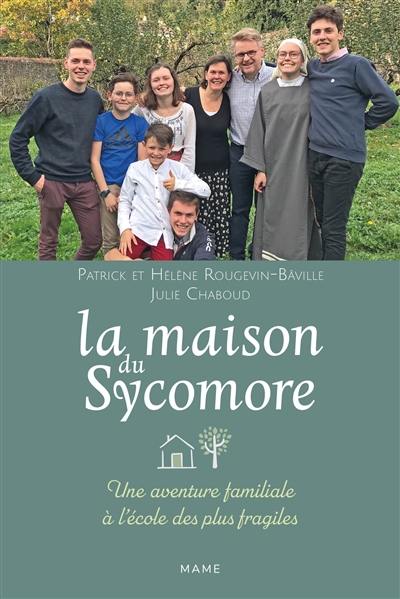 La maison du Sycomore : une aventure familiale à l'école des plus fragiles