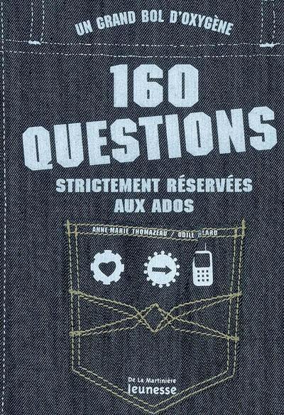 160 questions strictement réservées aux ados : un grand bol d'oxygène