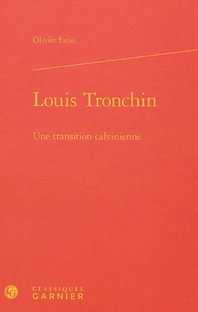 Louis Tronchin : une transition calvinienne