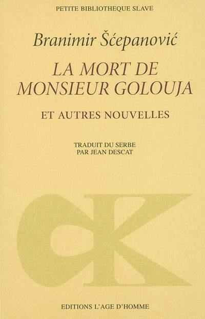 La mort de monsieur Goluza : et autres nouvelles