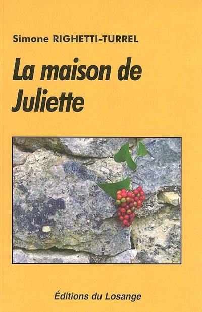 La maison de Juliette