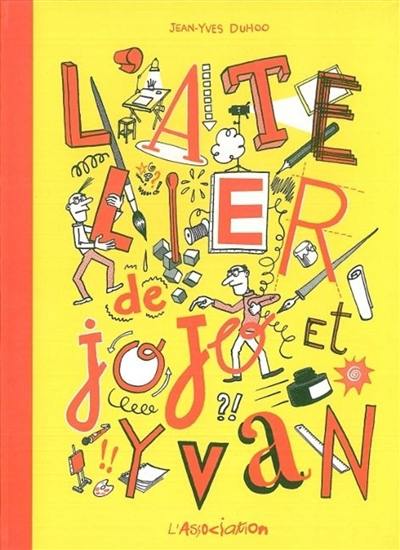 L'atelier de Jojo et Yvan