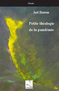 Petite théologie de la pandémie