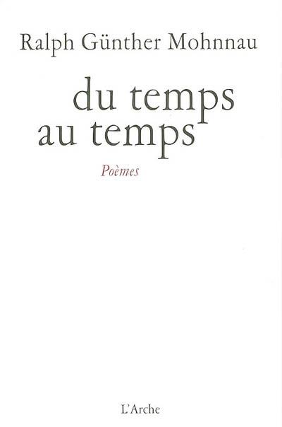 Du temps au temps : poèmes