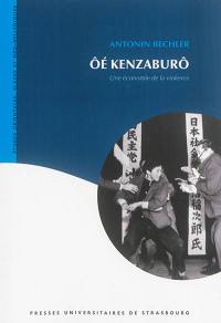 Oé Kenzaburô, une économie de la violence