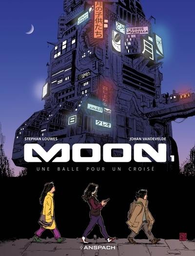 Moon. Vol. 1. Une balle pour un croisé