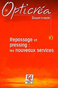 Repassage et pressing : les nouveaux services