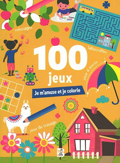 100 jeux : je m'amuse et je colorie