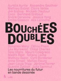 Bouchées doubles : les nourritures du futur en bande dessinée